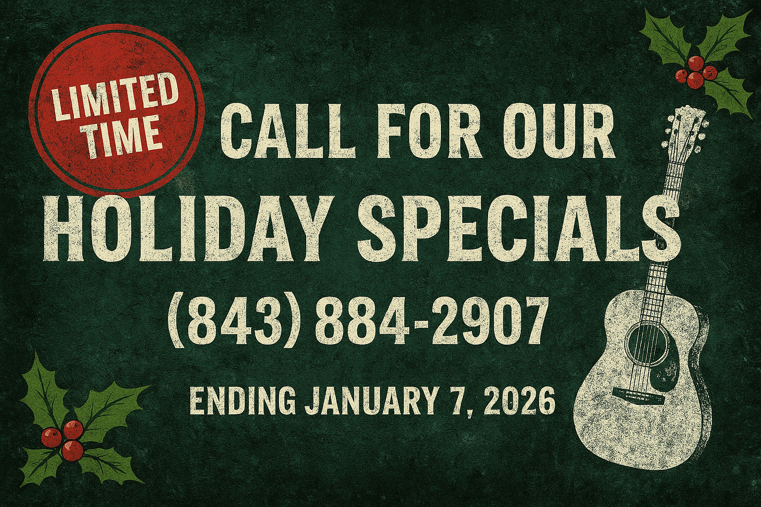 Holiday Specials Banner - Call 843-884-2907